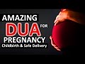Dua During Pregnancy ᴴᴰ Best For Childbirth Amp Safe Delivery Supplication For Righteous Child