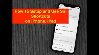 How to Create & Use Siri Shortcuts in iOS 12 on iPhone and iPad: issues