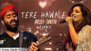 Tere Hawale | Arijit-Shreya Duet | Lyrical Video | Laal Singh