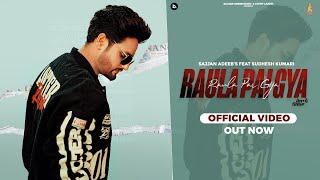 Raula Pai Gya - Official Video | Sajjan Adeeb | Sudesh Kumari | Daddy Beats | Punjabi Love Song