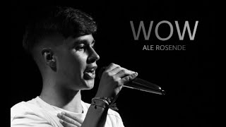 ALE ROSENDE - WOW (Video Oficial) Prod. Juan Battista