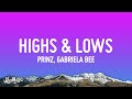 Prinz, Gabriela Bee - Highs & Lows (Lyrics)  | 1 Hour Version