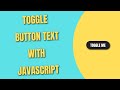 Toggle Button Text with JavaScript - [HowToCodeSchool.com]