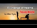 Exchange of Hearts David Slater ( Tagalog Version)