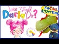 What Should Darla Do? Read Aloud for Kids