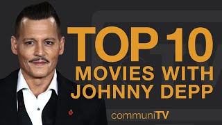 Top 10 Johnny Depp Movies