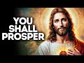 You Shall Prosper | God Says | God Message Today | Gods Message Now | God Message | God Say