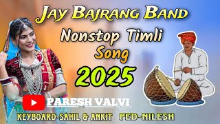 Jay Bajrang Band 2025 New Non Stop Trending Timli Tur Tone Sahil music