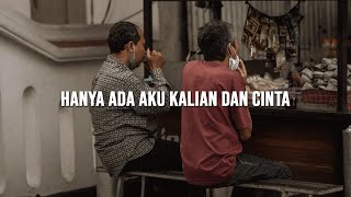 Hanya Ada Aku Kalian dan Cinta - Senartogok [Lirik]