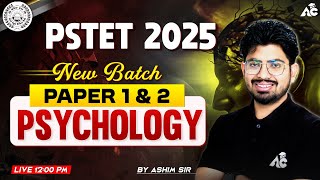 PSTET 2025 Preparation | Psychology | Paper-1 \u0026 2 | By Ashim Sir | Live 12:00 PM