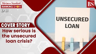 TBS Ep81: Unsecured loan crisis, supervision of NBFCs, and more