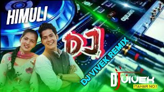 Himuli Kumaoni Dj Remix ~ New Kumauni Dj Song || Dj Vivek Remix // हिमूली New Kumaoni Dj Song