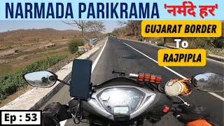 Sagbara to Rajpipla on Scooty | Narmada Parikrama Ride on Activa | Narmada Parikram Marg | Ep: 53 |