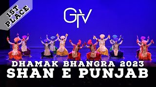 Shan E Punjab - First Place Music Category at Dhamak Bhangra 2023