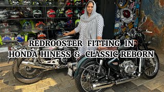 REDROOSTER performance exhaust fitting in Honda HINESS \u0026 Royalenfield classic reborn#riders