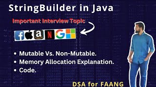 StringBuilder | Mutable vs Non-Mutable |Explained using Memory Allocation | DSA for FAANG