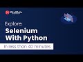 Selenium With Python Tutorial | Explore Selenium With Python In Less Than An Hour - Mindmajix