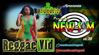 PANCADAO NEW SOM VOL 36 || REGGAE REMIX