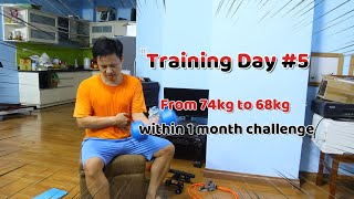 From 74kg to 68kg within 1 month challenge, Day 5