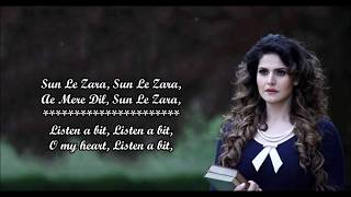 Sun Le Zara 1921 Lyrics | Song with English Subtitles | Zareen Khan & Karan Kundra