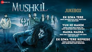 Mushkil - Full Movie Audio Jukebox | Kunaal Roy Kapur, Rajniesh Duggal, Pooja Bisht \u0026 Nazia Hussain