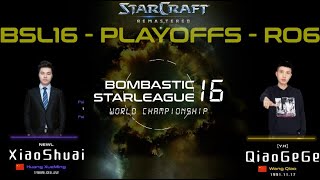 BSL16 RO.6 XiaoShuai vs QiaoGege | best-of-five | StarCraft BroodWar Remastered