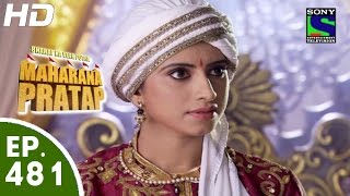 Bharat Ka Veer Putra Maharana Pratap - महाराणा प्रताप - Episode 481 - 3rd September, 2015