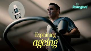 Explaining ageing | Age Reimagined | BBC StoryWorks