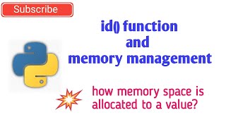 id() function, 'is' operator | how a value stored in memory | memory management | Python