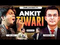 Unplugged FT. Ankit Tiwari | Early life| Struggle| Music| Kanpur | Bollywood