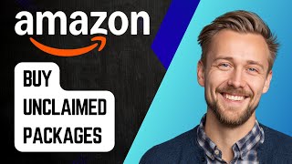 How to Buy Unclaimed Amazon Packages | Step-by-Step Guide 2025