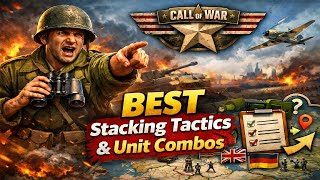 Call of War: BEST Stacking Tactics & Unit Combos