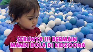 SERUNYA KEYSHA BERMAIN MANDI BOLA DAN PEROSOTAN DI KIDZOONA