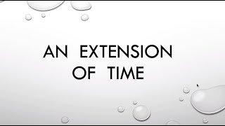 An Extension of Time