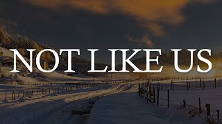 Not Like Us [Mix Lyrics] - Kendrick Lamar, Billie Eilish, Post Malone | Mix Playlist