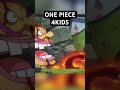 One piece 4kids #shorts  @SNALEX