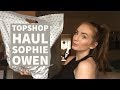 Topshop Haul | Sophie Owen |