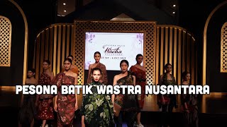 PESONA BATIK WASTRA NUSANTARA 2019 WITH PAKWAW | EVERYDAY IS HOLIDAY