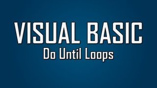 Learn Visual Basic - #21 - Do Until Loop