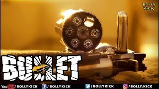Bullet | Hindi Movies 2018 | Bollywood Movies | Short Film