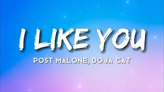 Post Malone - I Like You (Lyrics) ft. Doja Cat