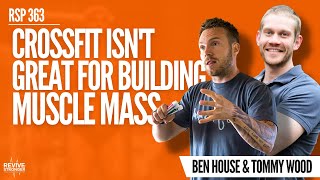 363:  High Frequency Training To Build Muscle Mass - Ben House & Tommy Wood