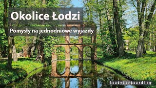 🚗🏞🏰 Okolice Łodzi - pomysły na jednodniowe wyjazdy w centralnej Polsce