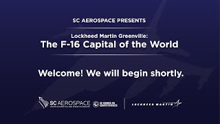 #SCAerospace Partner Webinar: Lockheed Martin Greenville, The F-16 Capital of the World