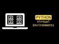 PYTHON: How to setup SIMPLE virtual environments using VENV