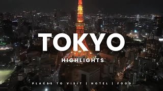 Tokyo Highlights - Sights to visit, hotel, food \u0026 vegan cafes