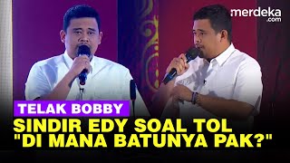 Telak Bobby Sindir Pedas Edy Janji Bangun Tol Saya Cari-cari Pak Batunya Tak Ada