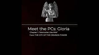 Gloria: Meet the PCs of \