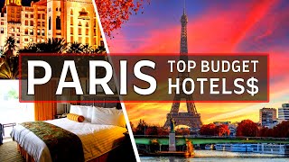10 Best Budget Hotels in Paris - Where to stay in Paris in 2024 - Destination Travel Guide