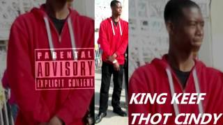 KING KEEF THOT CINDY Prob By DaBrain808MetroBoomin)